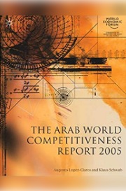 The Arab World Competitiveness Report 2005