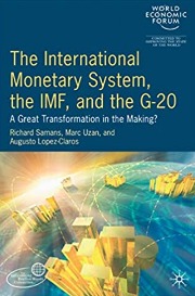 The International Monetary System, the IMF and the G20